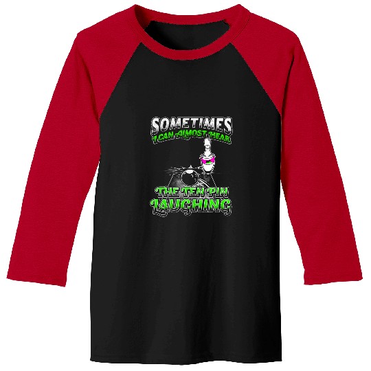 Sport Bowling Gift For Bowler Midnight Bowling Ten Pin Laughing Bowling Baseball Tees