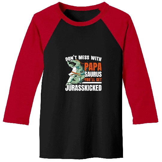 Dinosaur Pet Dont Mess With Papasaurus Future Paleontologist Baseball Tees