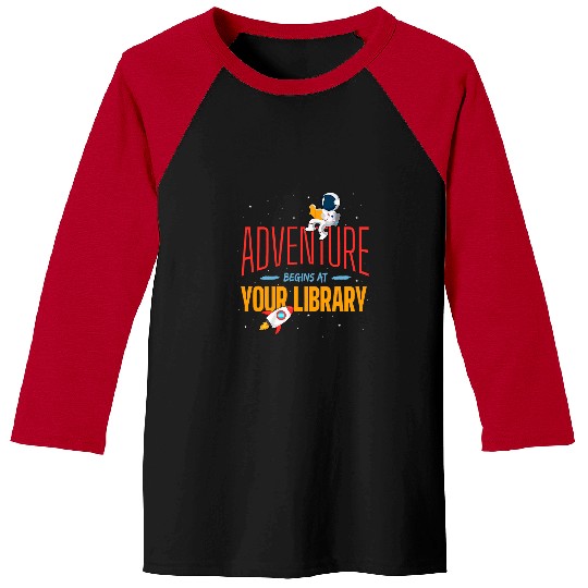 Book Fun Adventure Begins At Your Library Summer Reading Program 0011 Baseball Tees