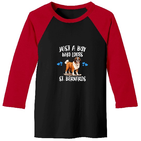 Saint Bernard Pet Just A Boy Who Loves St Bernards Baseball Tees