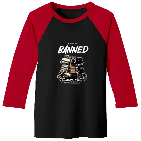 Book Fun Im with the Banned Band Banned Books 1 Baseball Tees