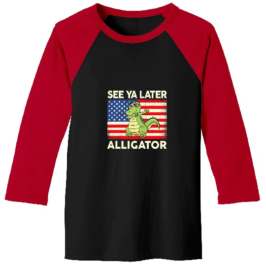 Alligator Pet See Ya Later Alligator  Crocodile Funny Gator Baseball Tees