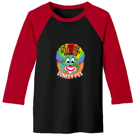 Donkey Pet Pox The Disease Destroying America Politics Clown Baseball Tees