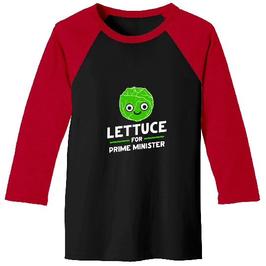 Lettuce Prime Minister 2Funny Lettuce Primeminister Baseball Tees