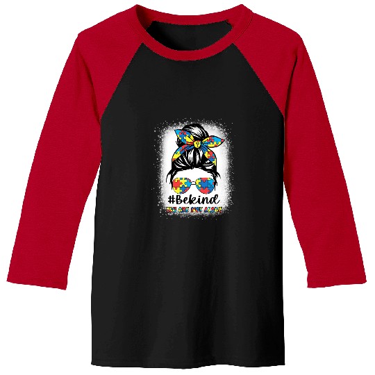 Autism Puzzle Be Kind Autism Awareness Messy Bun Girl Mom Autism Teacher Baseball Tees