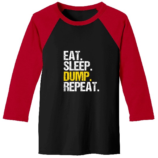 Construction Worker Eat Sleep Dump Truck Driver Baseball Tees