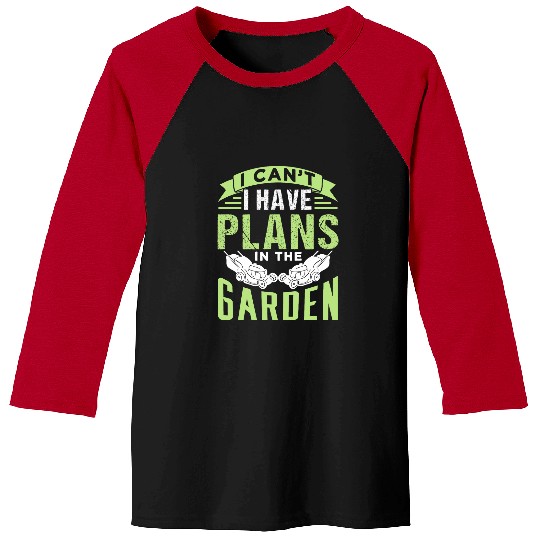 Lawn Mower Fun I Cant I Have Plans In The Garden Mowing Mower Grass Lawn Baseball Tees