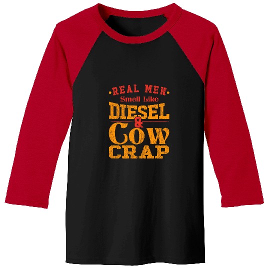 Cow Pet Real Men Smell Diesel And Cow Meats Baseball Tees