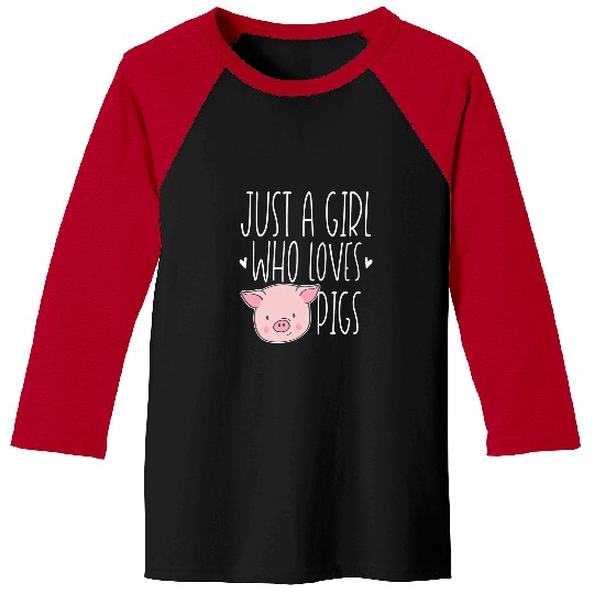Pig Pet Cute Just Girl Who Loves Pigs Funny Farm Animal Baseball Tees