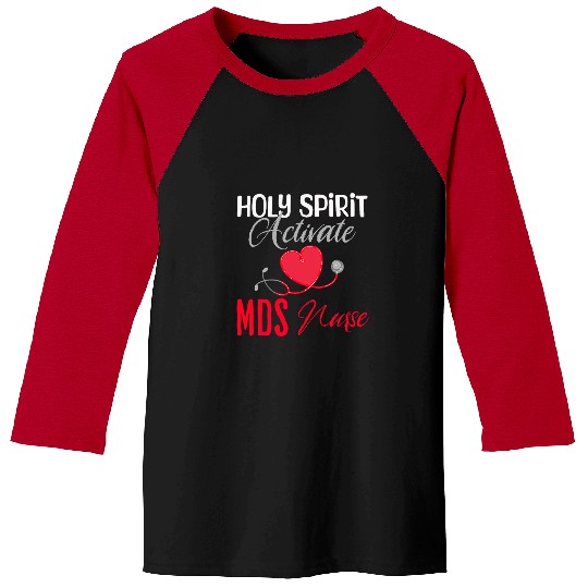 nurses Job Holy Spirit Activate MDS nurses Funny Christian Religious Baseball Tees