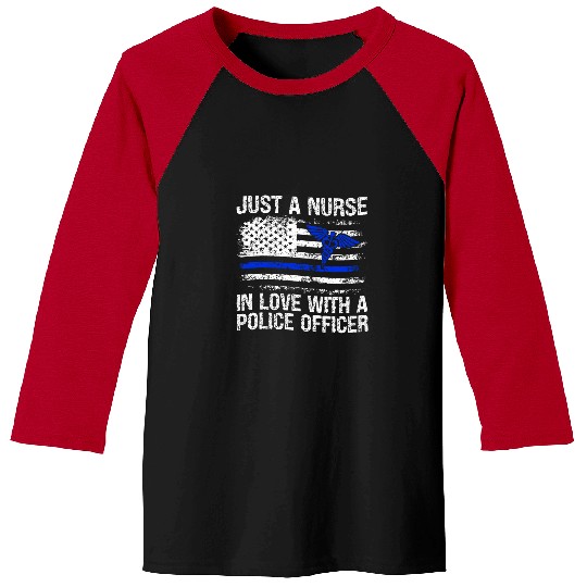 nurses Job In Love Police Officer Wife nurses Police Wife nurses Baseball Tees