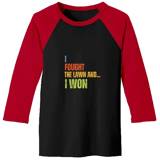 Lawn Mower Fun I Fought The Law And I Won For Lawn Care Mowing Enthusiasts Baseball Tees