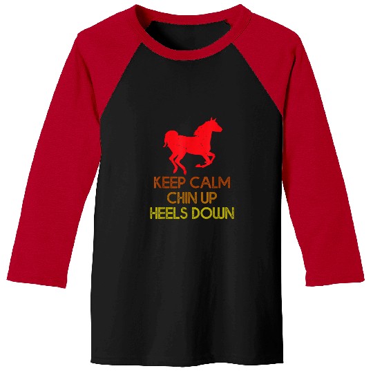 Horse Pet Keep Calm Chin Up Heels Down Funny Horse Costume Designs 5 Baseball Tees