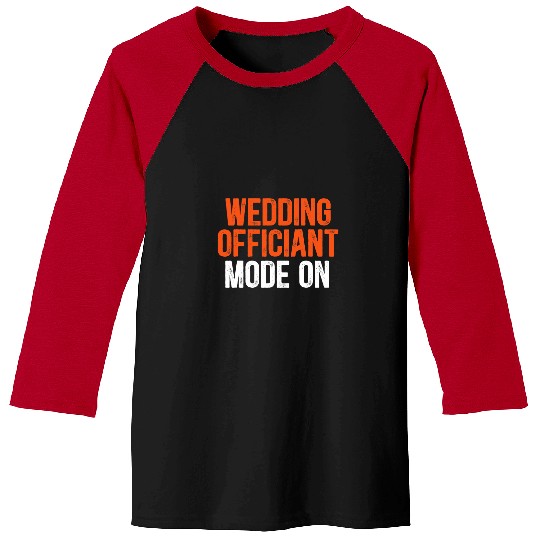 Wedding Officiant On Internet Ordained Minister Gift Baseball Tees
