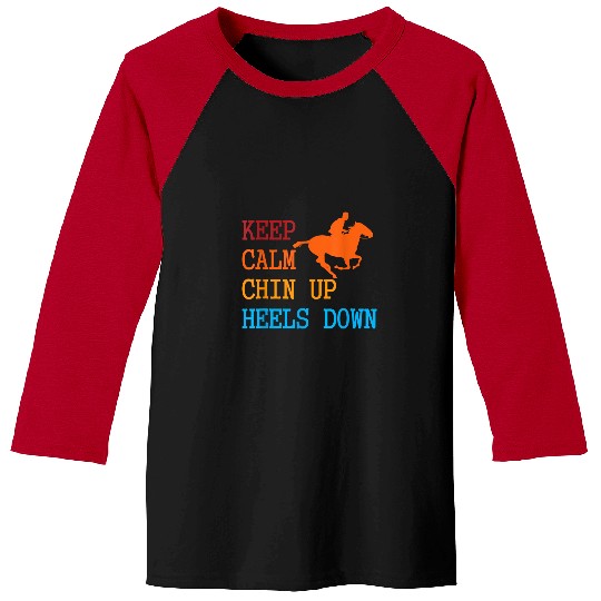 Horse Pet Keep Calm Chin Up Heels Down Funny Horse Costume Designs 2 Baseball Tees