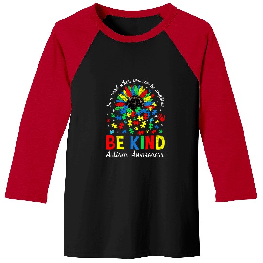 Autism Puzzle Sunflower Puzzle Be Kind Autism Awareness Kindness Mom Kids Baseball Tees