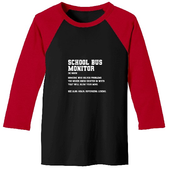 School Bus Monitor Noun Student Attendant Driver Assistant Baseball Tees