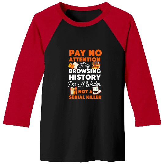 Book Fun Writing Book Novel Writer Published Author Pay No Baseball Tees