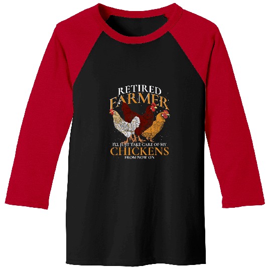 Chicken Pet Retired Farmer Farm Animal Poultry Hen Retirement Baseball Tees