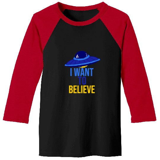 Aliens UFO Hunter Ufo Spaceship I Want To Believe Baseball Tees
