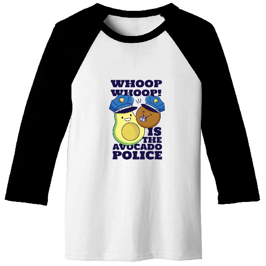 Police Job Whoop The Avocado Police Baseball Tees