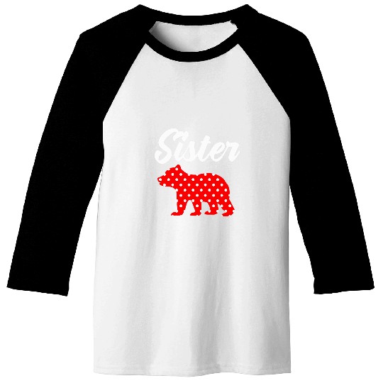 Bear Pet Polka Dot Sister Bear Big Sister Matching Family Bear Baseball Tees