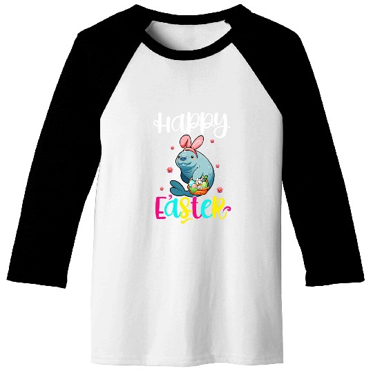 Happy Easter Bunny Manatee Hunting Chocolate Eggs Basket Baseball Tees