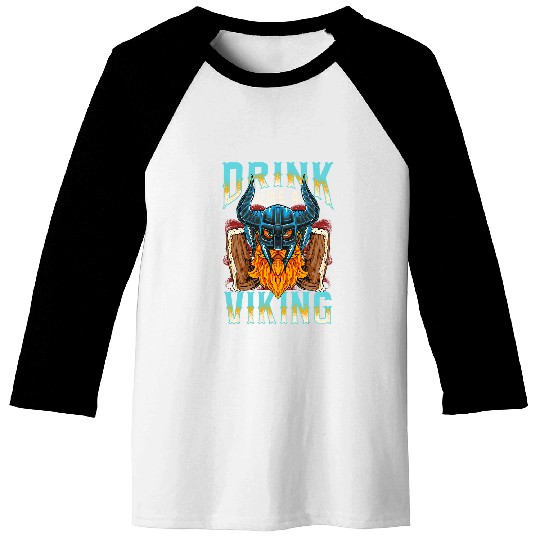Funny Drink Like A Viking Valhalla Norse Mythology Baseball Tees