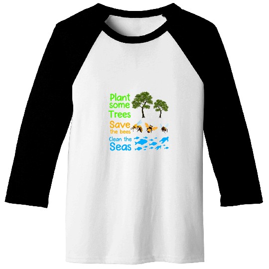 Earth Day Save the Bees Tree Sea Slogan Naturalist Ecologist 1 Baseball Tees