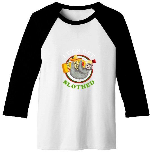 Sloth Pet Let s Get Slothed Funny Sloth Hanging On Vodka Humour Party Baseball Tees