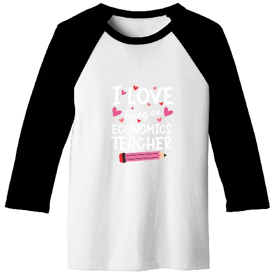 I Love Being an Economics Teacher Cute Hearts Valentines Baseball Tees