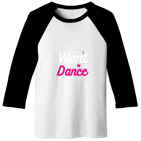 Dancing Quotes Hip Hop Dancer Dance Teacher Dance Captain Baseball Tees