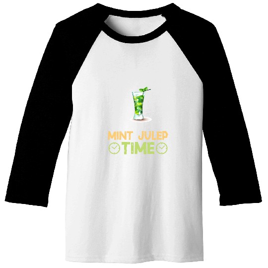 Wines Fun Mint Julep Time Unwind And Sip Cocktail Drinks Baseball Tees