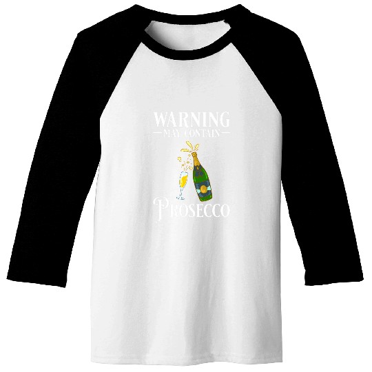 Wines Fun Prosecco Wines Champagne Cocktails Rose Bottle Italian 1 Baseball Tees
