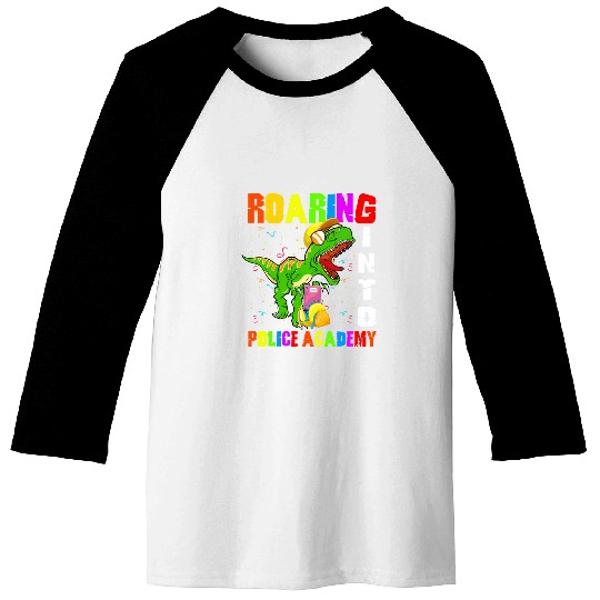 Police Job Roaring Into Police Academy Dinosaur Back To School Baseball Tees