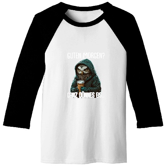 Coffee Fun Guten Morgen Ganz Thin Ice Cream Morgenmuffel Coffee Owl Baseball Tees