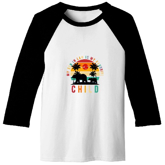 Bear Pet Retro Bear My Son In Law Is My Favorite Child Mother s Day Baseball Tees