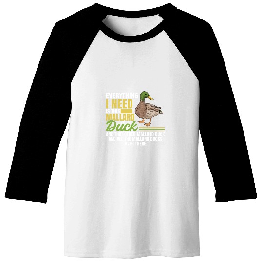 Duck Pet Mallard Duck Owner Duck Enclosure Duck Food Mallard Duck Baseball Tees