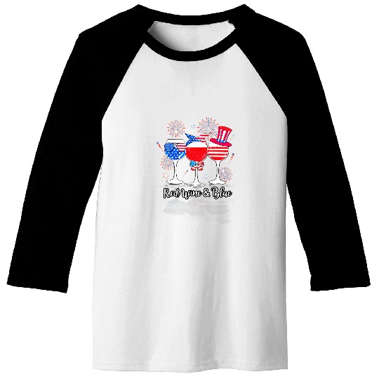 Wines Fun Red Wines Blue 4th Of July Red White Blue Independence Day Baseball Tees