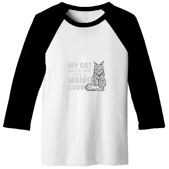 Lion Pet My Cat Isn t A Lion It s A Maine Coon Big Fluffy Cat Breeds Baseball Tees