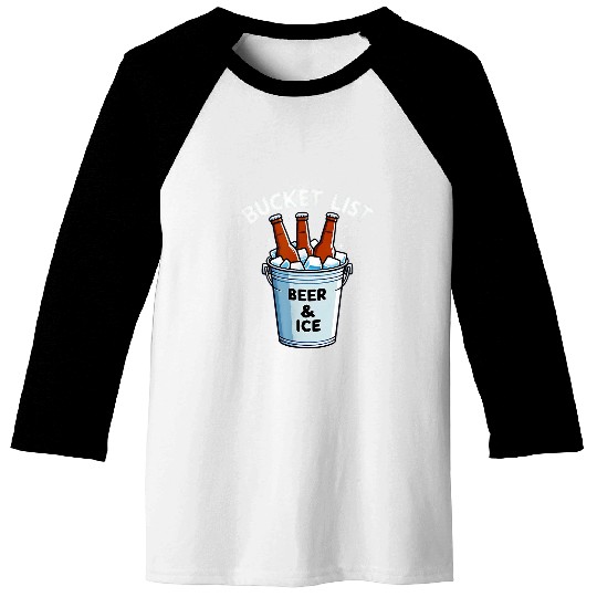 Beer Fun Bucket List Beer Ice Baseball Tees