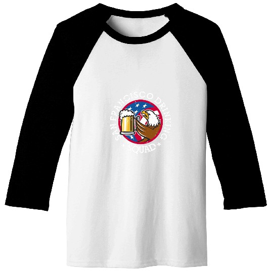 Beer Fun San Francisco Drinking Squad July 4th Party Beer Lovers Baseball Tees