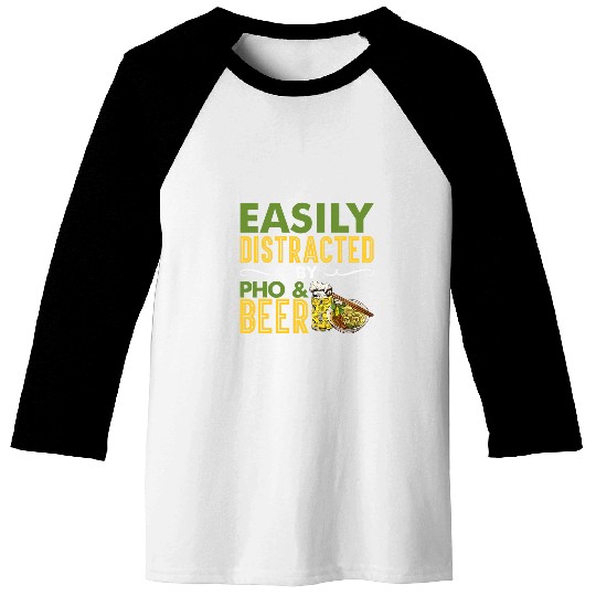 Beer Fun Easily Distracted By Pho Beer Noodles Baseball Tees