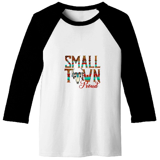 Boho Bull Skull Small Town Proud Western Country Cowgirl Baseball Tees