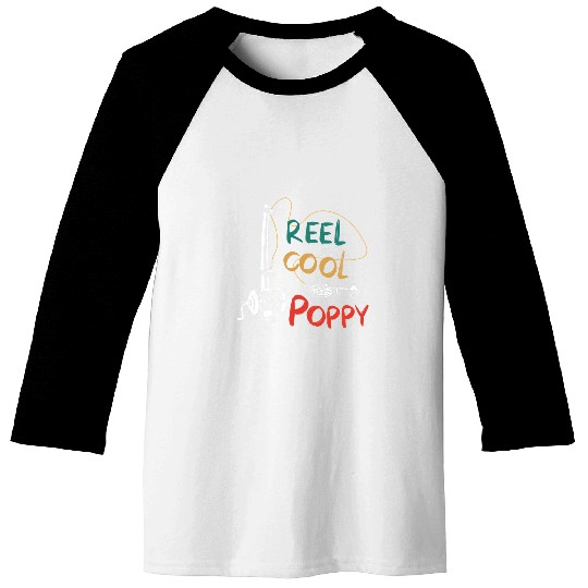 Reel Cool Poppy Fishing Grandpa Baseball Tees