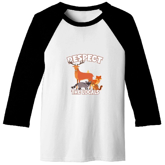Raccoon Pet Respect the Locals Animals Deer Racoon Fox and Squirrel Baseball Tees