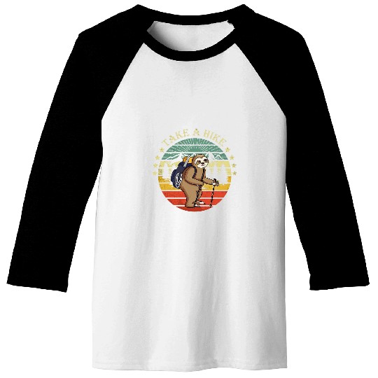 Sloth Pet Hiking team Take a hike funny outdoor hiking Baseball Tees