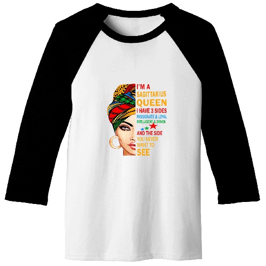 sagittarius queen I have 3 sides gift for zodiac sagittarius Baseball Tees