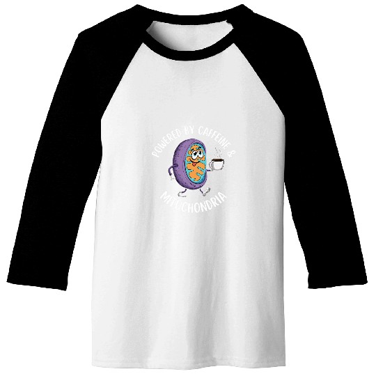 Coffee Fun Powered by caffeines Mitochondria Coffee Lover Science Nerd Baseball Tees