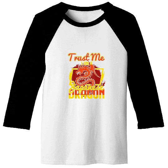 Dragon Pet Trust Me I Am A Japanese Dragon Anime Asia Traditional Baseball Tees
